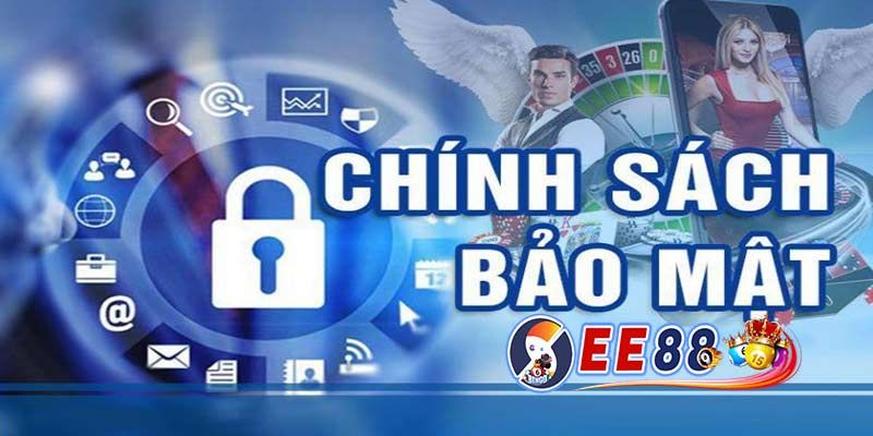 Những nét nổi bật tại chính sách bảo mật ee88