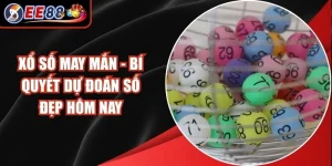 Xổ Số May Mắn
