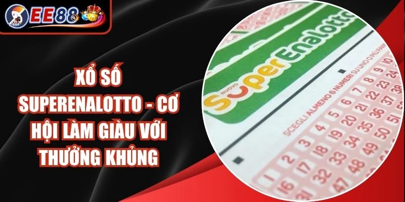 Xổ Số SuperEnalotto